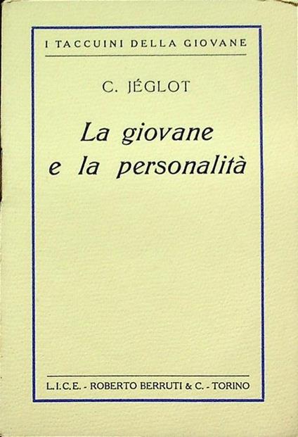 La giovane e la personalità. I taccuini della giovane - Cécile Jéglot - copertina