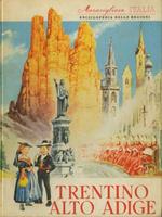 Meravigliosa Italia: enciclopedia delle regioni: Trentino Alto Adige