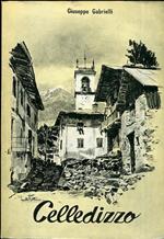 Celledizzo in Val di Peio: appunti e memorie