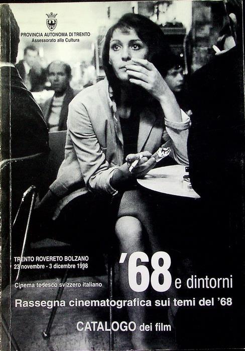 Cinema tedesco svizzero italiano: ’68 e dintorni: rassegna cinematografica sui temi del ’68: catalogo dei film: Trento, Rovereto, Bolzano, 23 novembre-3 dicembre 1998 - copertina