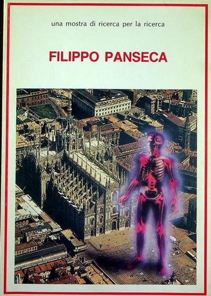 Una mostra di ricerca per la ricerca di Filippo Panseca: dal 23 novembre al 12 dicembre 1984 - Filippo Panseca - copertina