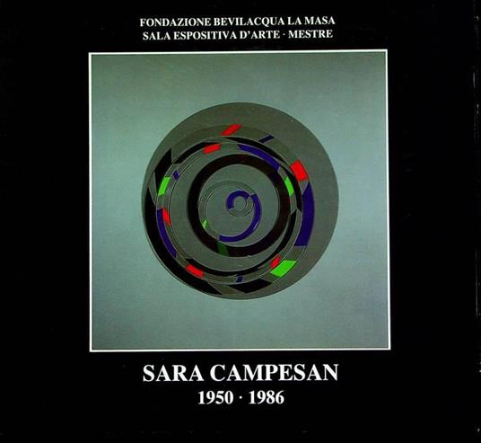 Sara Campesan: 1950-1986: 30 ottobre-30 novembre 1986, Sala Espositiva d’arte-Venezia, Mestre - Sara Campesan - copertina