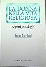 La donna nella vita religiosa: aspetti psicologici