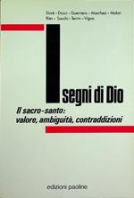 I segni di Dio: il sacro-santo: valore, ambiguità, contraddizioni: atti del terzo Convegno teologico, Cinisello, 19-21 giugno 1992