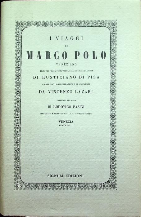 I viaggi di Marco Polo veneziano - Marco Polo - Libro Usato - Signum - | IBS