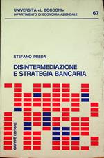 Disintermediazione e strategia bancaria