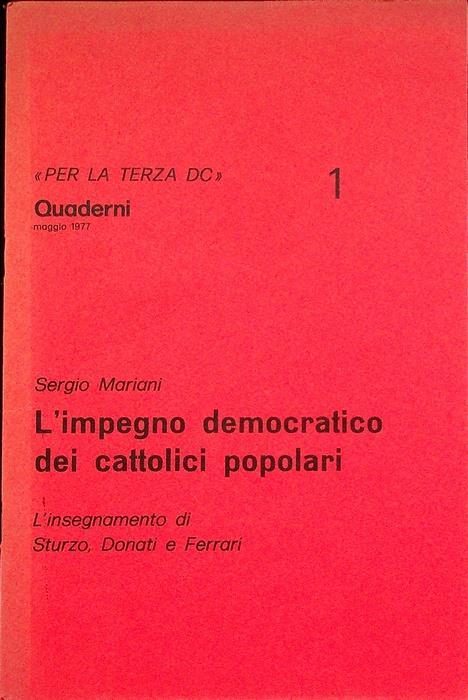 L’impegno democratico dei cattolici popolari: l’insegnamento di Sturzo, Donati e Ferrari - Sergio Mariani - copertina