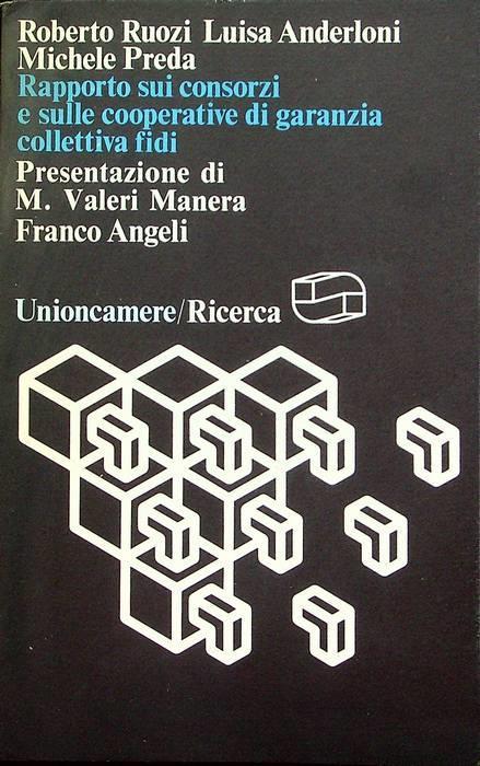 Rapporto sui consorzi e sulle cooperative di garanzia collettiva fidi - Roberto Ruozi - copertina