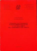 Posizione costituzionale e funzioni amministrative del CICR nell’ambito dell’ordinamento del credito