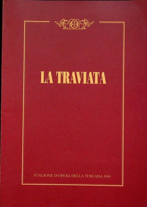 La traviata. Melodramma in tre atti. Musica di G. Verdi - Francesco Maria Piave - copertina