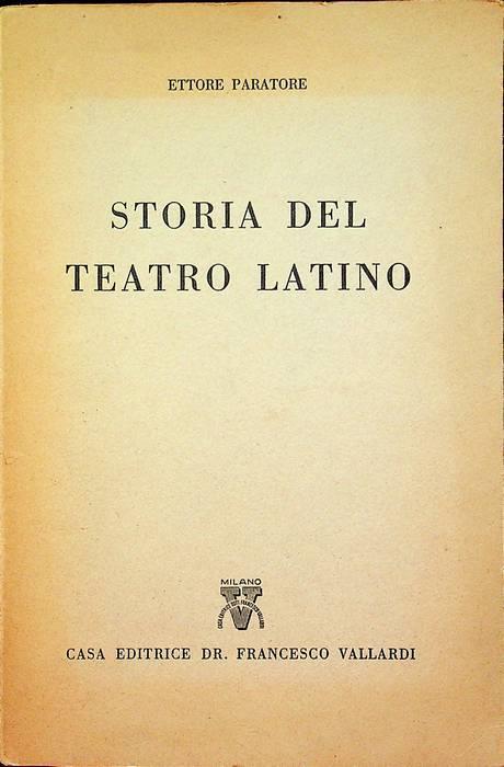 Storia del teatro latino - Ettore Paratore - copertina