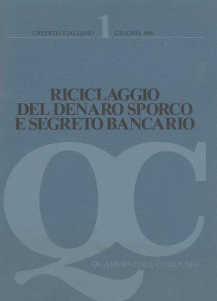 Riciclaggio del denaro sporco e segreto bancario - copertina