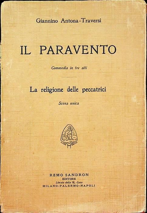 Il paravento - La religione delle peccatrici: commedia in tre atti: scena  unica - Giannino Antona Traversi Grismondi - Libro Usato - Sandron - | IBS