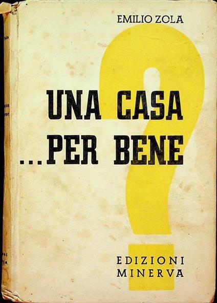 Una casa... per bene - Émile Zola - copertina