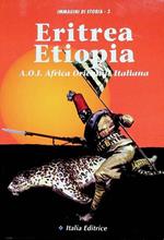 Eritrea, Etiopia, A.O.I. Africa orientale italiana