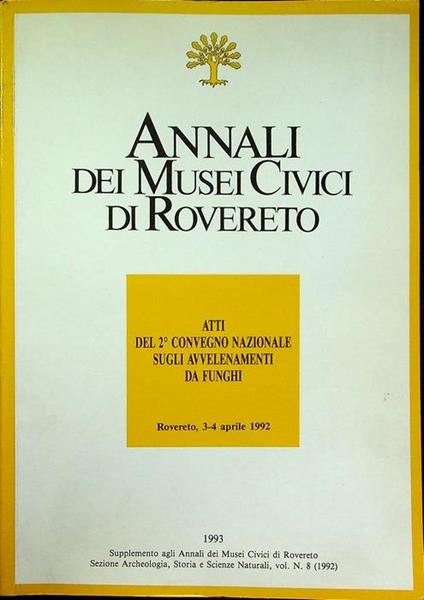 Atti del 2° Convegno nazionale sugli avvelenamenti da funghi: Rovereto, 3-4 aprile 1992 - copertina