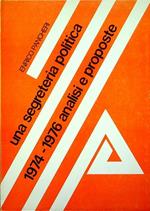 Una segreteria politica, 1974-1976: analisi e proposte