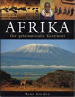 Afrika. Der geheimnisvolle Kontinent