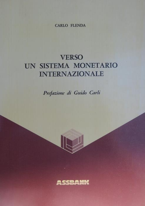 Verso un sistema monetario internazionale - Carlo Flenda - copertina