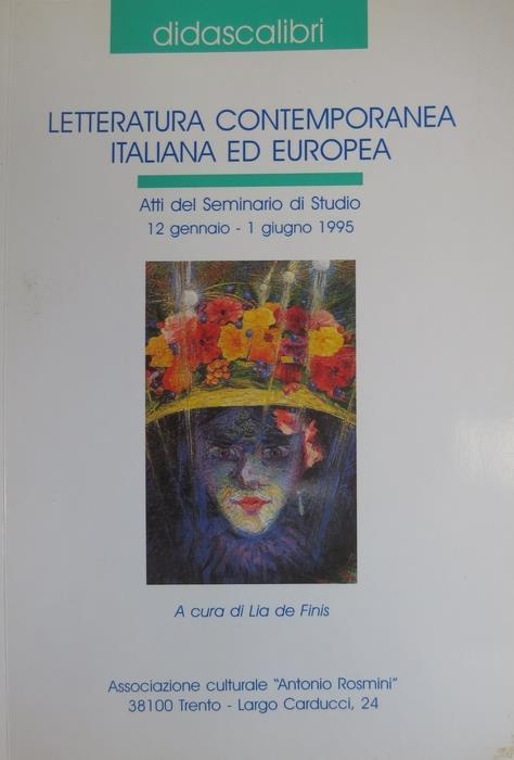 Letteratura contemporanea italiana ed europea: atti del Seminario di studio, 12 gennaio-1 giugno 1995 - Lia De Finis - copertina