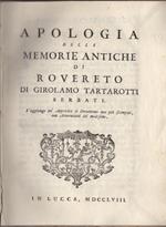 Apologia delle memorie antiche di Rovereto di Girolamo Tartarotti Serbati. S’aggiunge un’appendice di documenti non piu stampati, con annnotazioni del medesimo