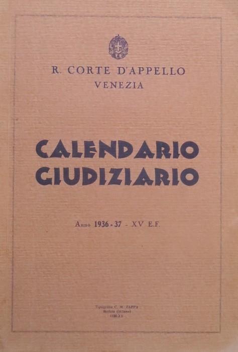 R. Corte d’appello di Venezia: Calendario giudiziario: A. 1936-1937 - copertina