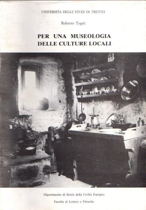 Per una museologia delle culture locali - Roberto Togni - copertina