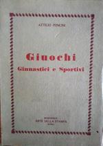 Giuochi ginnastici e sportivi: metodologia e descrizione