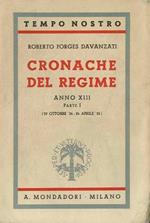 Cronache del regime: anno XIII, parte I (29 ottobre ’34-24 aprile ’35)