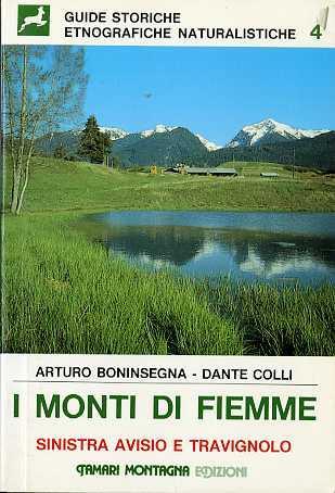 I monti di Fiemme - Arturo Boninsegna,Dante Colli - copertina