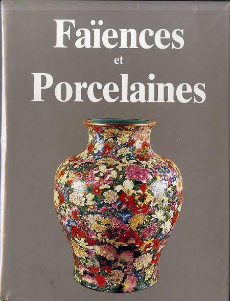 La faïence et la porcelaine dans le monde - Dominique-Marie Cazar - copertina