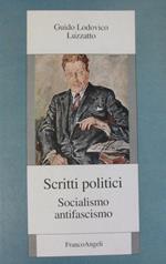 Scritti politici: socialismo, antifascismo. A cura di Alberto Cavaglion, Elisa Tedeschi