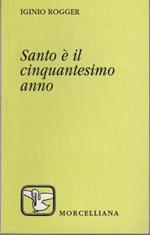 Santo è il cinquantesimo anno