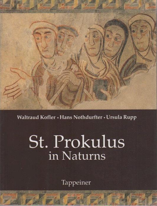 St. Prokulus in Naturns - Hans Nothdurfter,Waltraud Kofler-Engl - copertina