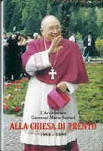 L' arcivescovo Giovanni Maria Sartori alla chiesa di Trento: 1988-1998