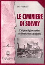 Le ciminiere di Solvay: emigranti giudicariesi nell’industria americana
