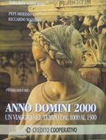 Anno Domini 2000: un viaggio nel tempo dal 1000 al 1500. Presentazione e testi: Riccardo Maisano. Con dodici originali di Ariel Auslender e altri. Italia della nostra gente