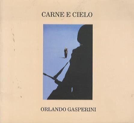 Carne e cielo: Orlando Gasperini - Giovanna Nicoletti - copertina