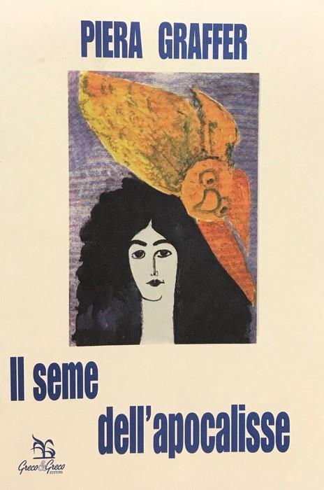 Il seme dell'apocalisse - Piera Graffer - copertina