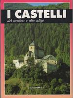 I castelli del Trentino e Alto Adige