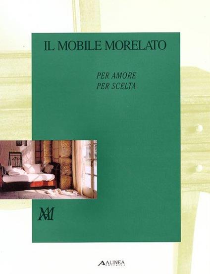 Il mobile di Morelato per amore per scelta. Catalogo - copertina