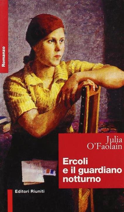 Ercoli e il guardiano notturno - Julia O'Faolain - copertina