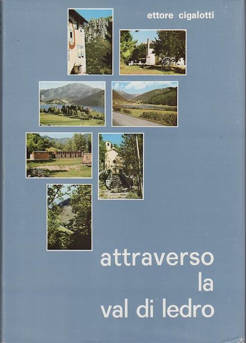 Attraverso la Val di Ledro - Ettore Cigalotti - copertina