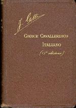 Codice cavalleresco italiano, con il commento e note di giurisprudenza cavalleresca