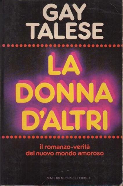 La donna d’altri. Trad. di Francesco Saba Sardi. Arcobaleno - Gay Talese - copertina