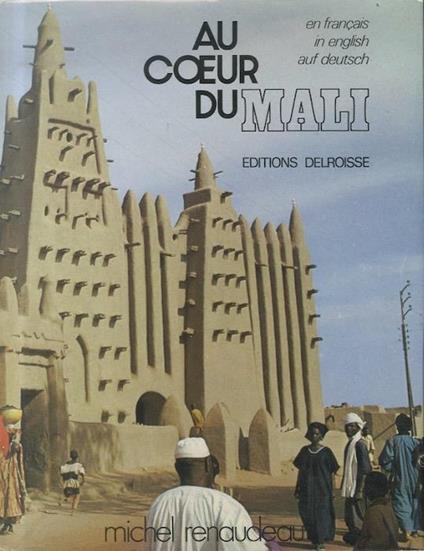 Au coeur du Mali - Michel Renaudeau - copertina