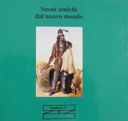 Suoni antichi dal nuovo mondo. Edizione omaggio riservata ai Signori Medici - Giorgio Bombi - copertina