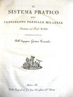 Il sistema pratico del censimento prediale milanese Instituito nel Secolo XVIII