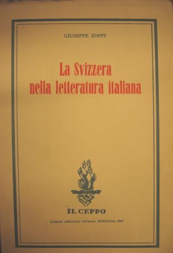 La Svizzera nella letteratura italiana - Giuseppe Zoppi - copertina