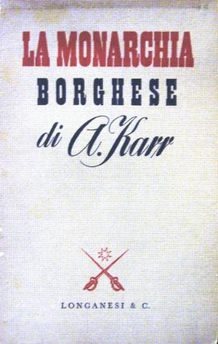 La monarchia borghese - Alphonse Karr - copertina